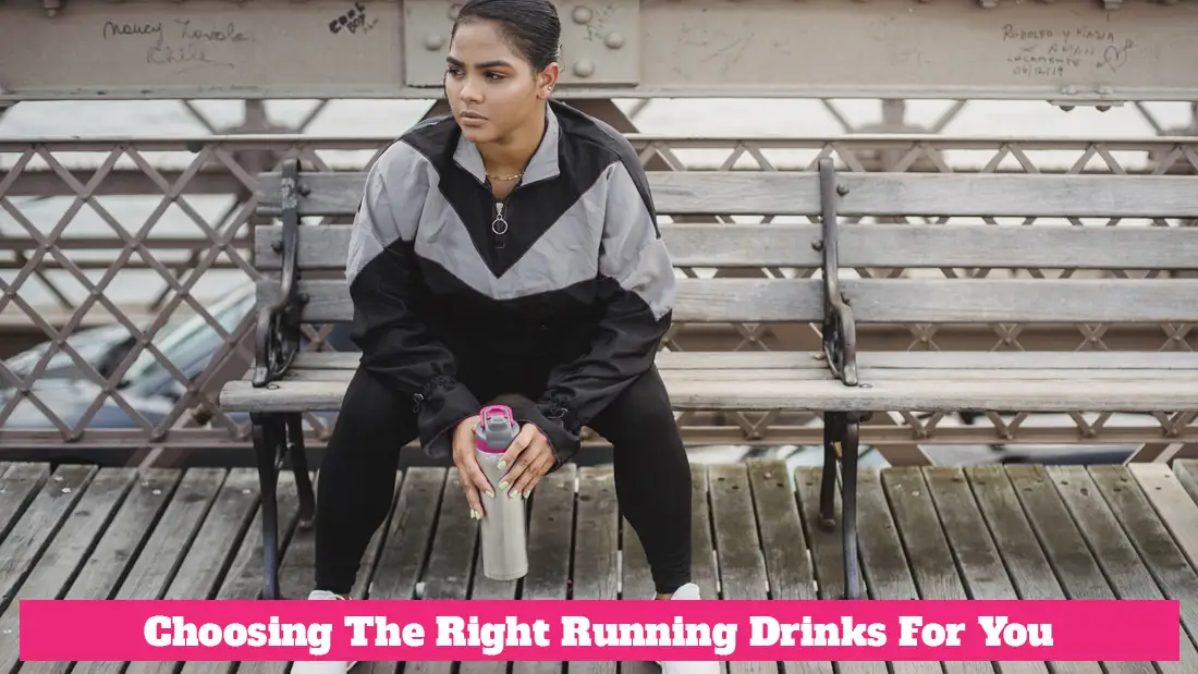 Choosing the Right Running Drinks for You